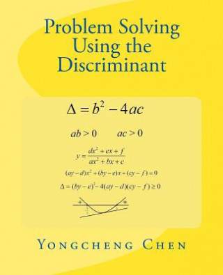 Knjiga Problem Solving Using the Discriminant Yongcheng Chen