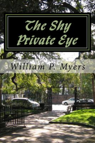 Knjiga The Shy Private Eye William P Myers