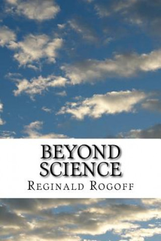 Knjiga Beyond Science Reginald Rogoff