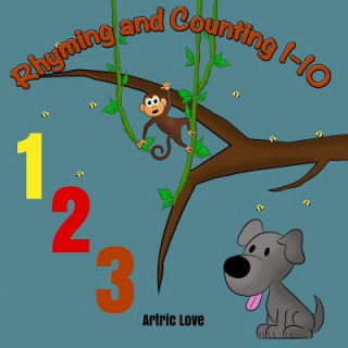 Knjiga Rhyming and Counting 1-10 Artric Love