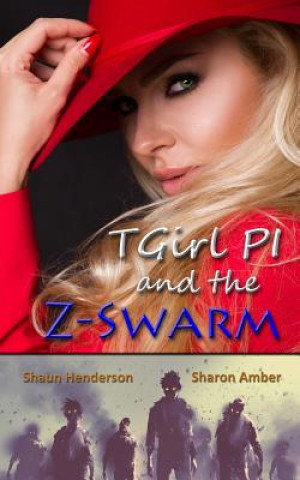 Carte TGirl PI and the Z-Swarm Shaun Henderson
