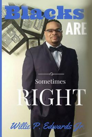 Knjiga Blacks Are Sometimes Right Willie P Edwards