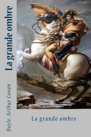 Книга La grande ombre Doyle Arthur Conan