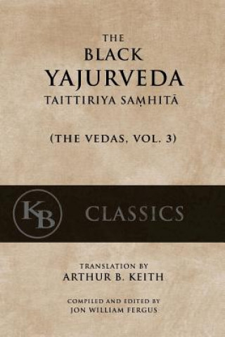 Książka The Black Yajurveda: Taittiriya Samhita Anonymous