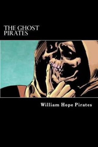Knjiga The Ghost Pirates William Hope Hodgson