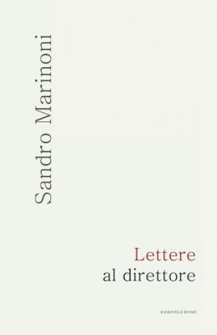 Kniha Lettere al direttore Sandro Marinoni