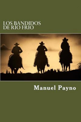 Kniha Los Bandidos De rio Frio Manuel Payno