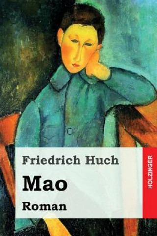 Carte Mao: Roman Friedrich Huch