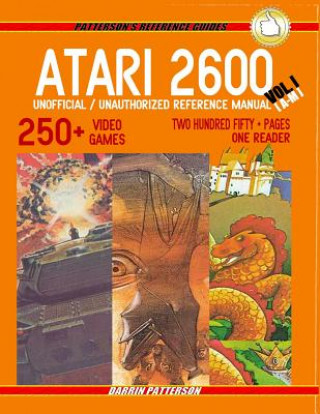 Könyv ATARI 2600 Unofficial / Unauthorized Reference Manual Vol. I Darrin Patterson