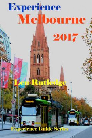 Knjiga Experience Melbourne 2017 Dr Len Rutledge