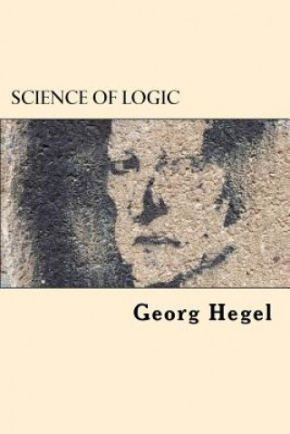 Книга Science of Logic Georg Hegel