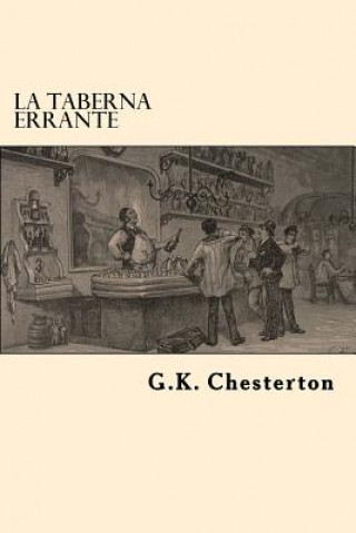 Carte La Taberna Errante (Spanish Edition) G. K. Chesterton