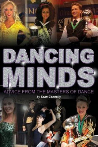 Kniha Dancing Minds: Advice From The Masters of Dance. Sean Connolly
