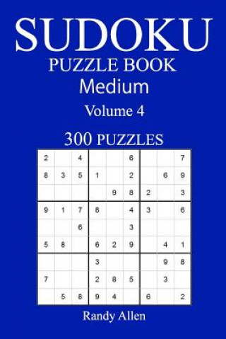 Książka 300 Medium Sudoku Puzzle Book: Volume 4 Randy Allen