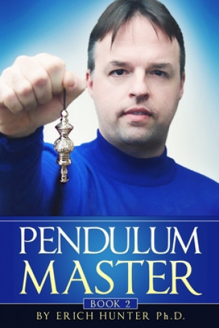 Книга Pendulum Master Erich Hunter Ph D