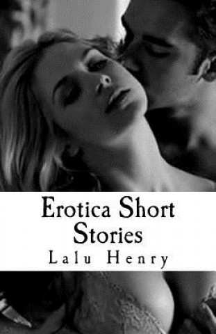 Kniha Erotica Short Stories: First Time Forbidden Entry (Younger White Woman, Public Humiliation, Submissive Female, Voyeur, Older Men, MFM, MMF, O Lalu Henry