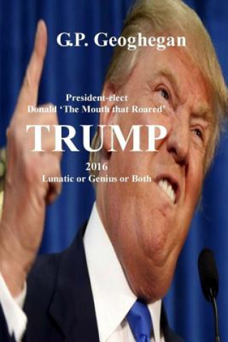 Βιβλίο Trump 2016 G P Geoghegan
