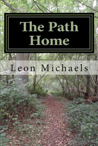 Knjiga The Path Home Leon Michaels
