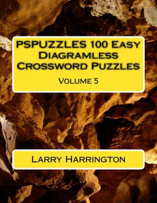 Carte PSPUZZLES 100 Easy Diagramless Crossword Puzzles Volume 5 Larry Harrington
