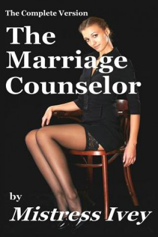 Carte The Marriage Counselor (Complete Version) Mistress Ivey