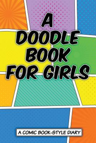 Книга A Doodle Book for Girls Art Journaling Sketchbooks