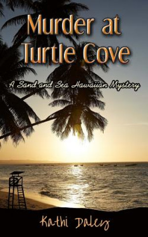 Buch Murder at Turtle Cove Kathi Daley