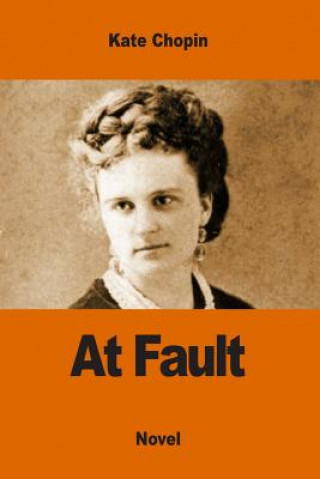 Kniha At Fault Kate Chopin