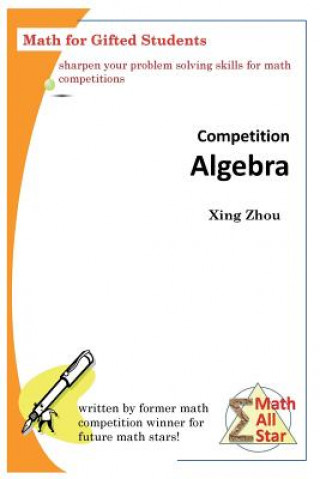 Boek Competition Algebra: Math for Gifted Students Xing Zhou