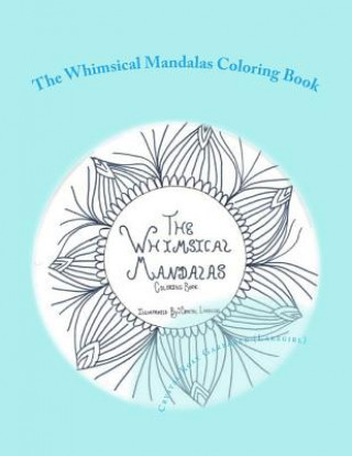 Kniha Whimsical Mandalas Coloring Book Crystal Rose Garbarek