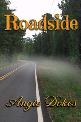 Knjiga Roadside Angie Dokos
