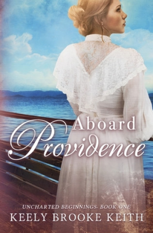 Kniha Aboard Providence Keely Brooke Keith