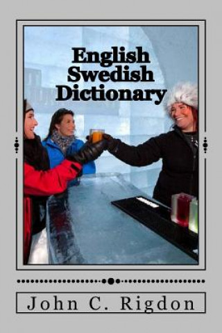Kniha English / Swedish Dictionary: Svenska / Engelska Ordbok John C Rigdon