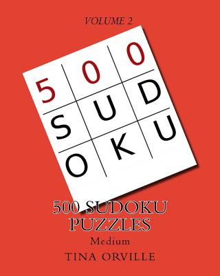 Książka 500 SUDOKU Puzzles: MEDIUM - Volume 2 Tina Orville