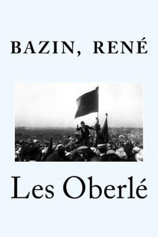 Kniha Les Oberlé Bazin Rene
