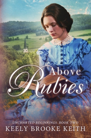 Knjiga Above Rubies Keely Brooke Keith