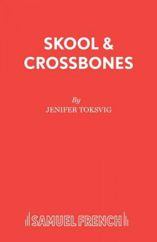 Knjiga Skool and Crossbones Jenifer Toksvig
