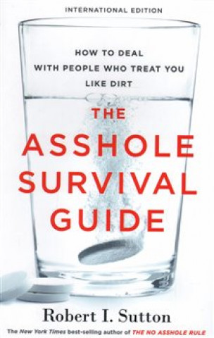 Kniha Asshole Survival Guide (International Edition) Robert I. Sutton