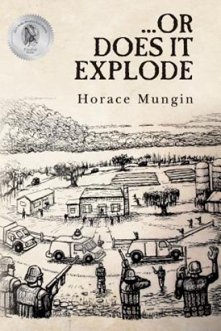 Knjiga ...Or Does It Explode MR Horace Mungin