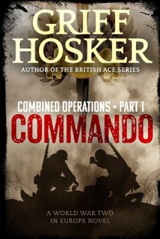 Knjiga Commando MR Griff Hosker