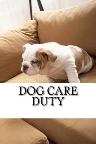 Knjiga Dog Care Duty A D S A F