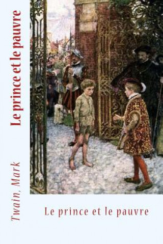 Knjiga Le prince et le pauvre Twain Mark