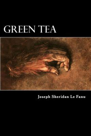 Knjiga Green Tea Joseph Thomas Sheridan Le Fanu