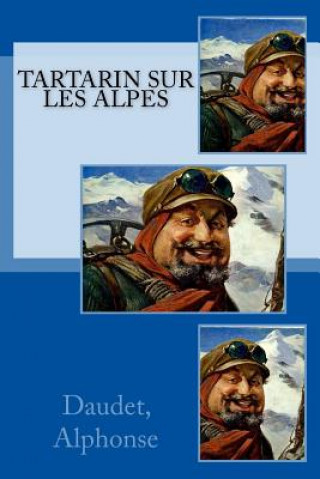 Carte Tartarin sur les Alpes Daudet Alphonse