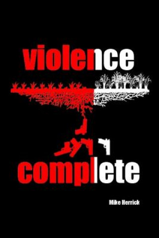 Book violence complete Mike Herrick