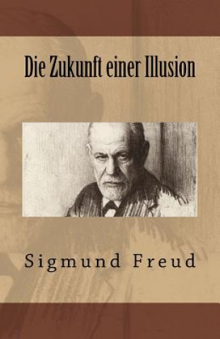 Knjiga Die Zukunft einer Illusion Sigmund Freud