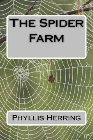 Libro The Spider Farm Phyllis K Herring