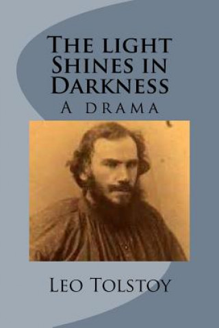 Livre The light Shines in Darkness Leo Tolstoy