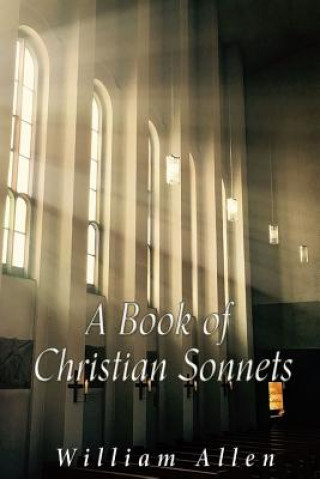 Kniha A Book of Christian Sonnets William Allen