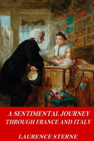 Kniha A Sentimental Journey Through France and Italy Laurence Sterne