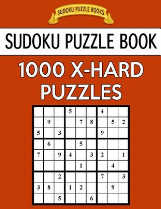 Carte Sudoku Puzzle Book, 1,000 EXTRA HARD Puzzles: Bargain Sized Jumbo Book, No Wasted Puzzles With Only One Level Sudoku Puzzle Books